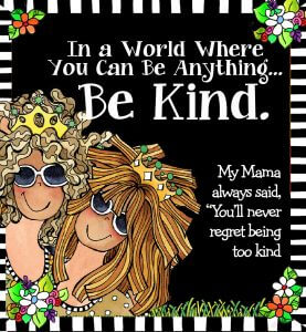 My Newest Blog Post...Be Kind